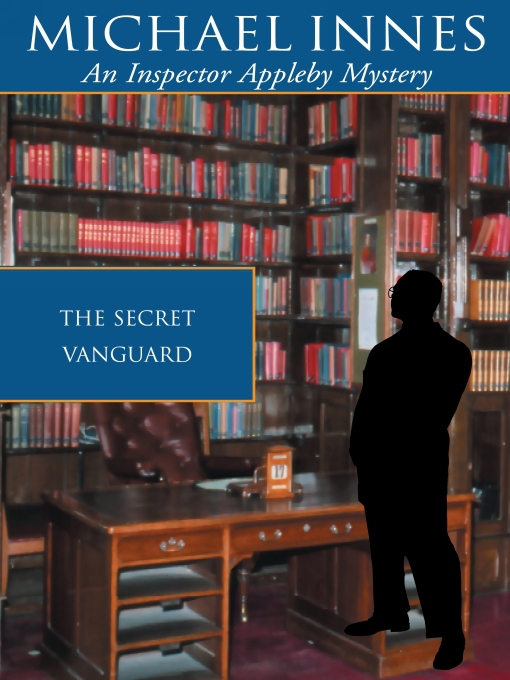 Title details for The Secret Vanguard by Michael Innes - Available